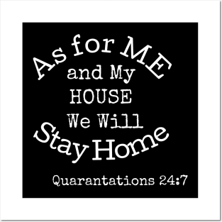 As For Me and My House We Will Stay Home Posters and Art